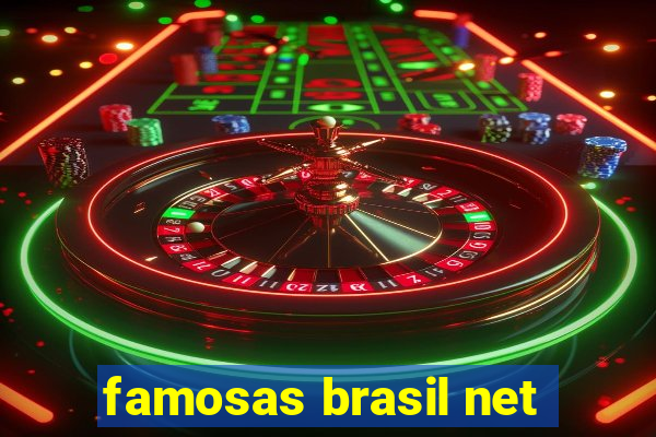 famosas brasil net